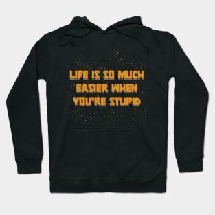 stoopid Hoodie